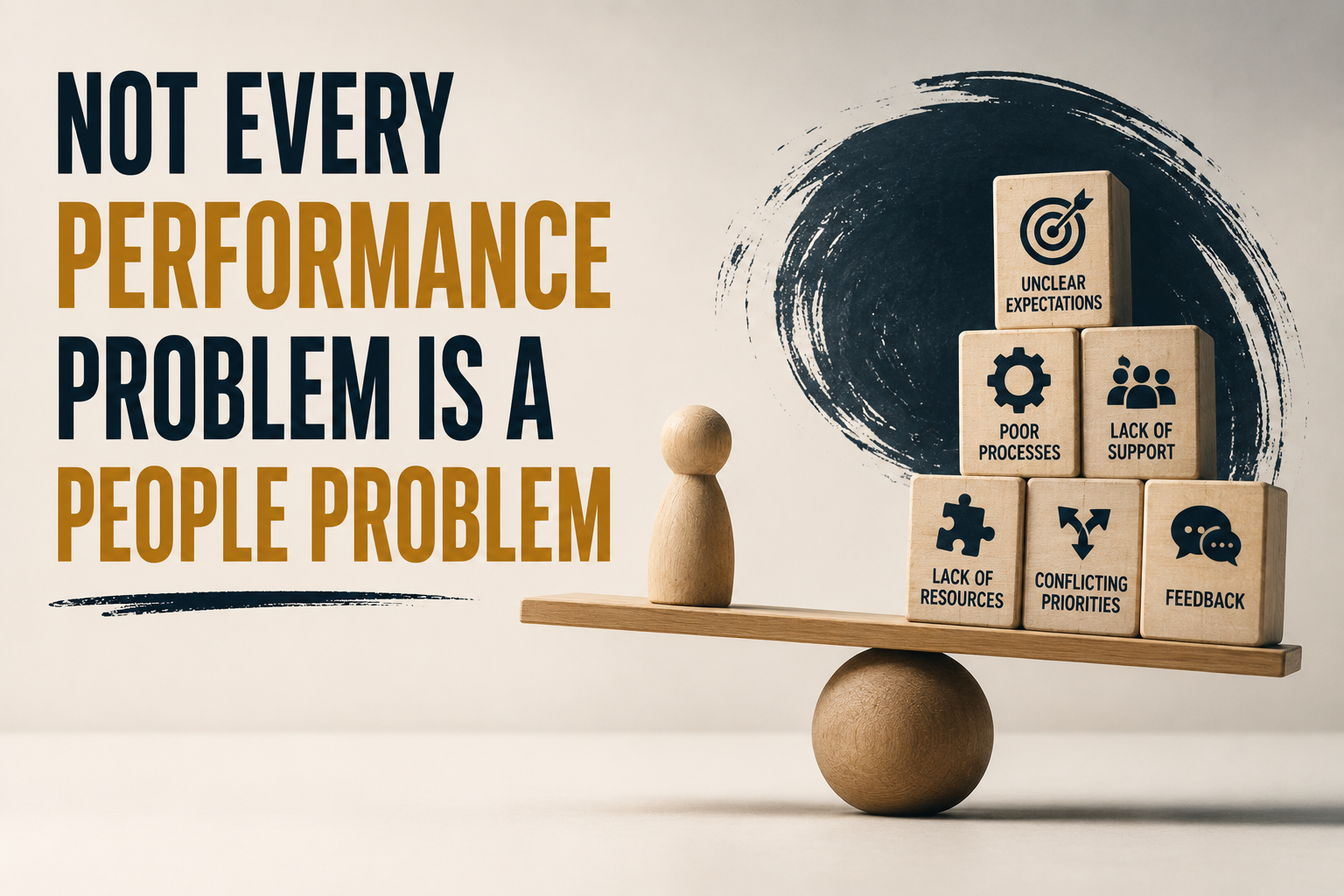 Not Every Performance Problem Is a People Problem